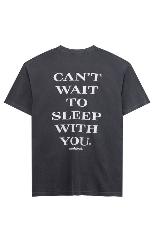 Can't Wait to Sleep with You Sleep Tee